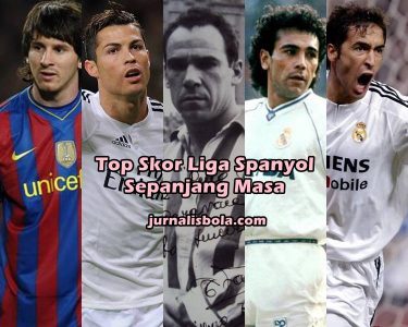 50+ Top Skor Liga Spanyol Sepanjang Masa dalam Sejarah La Liga